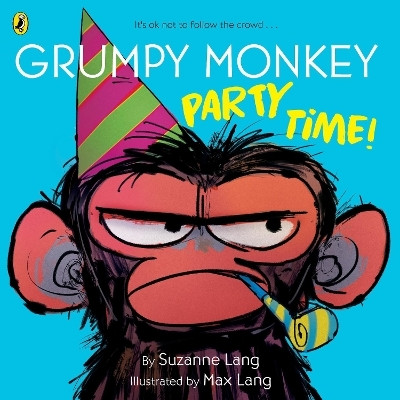 Grumpy Monkey Party Time!(English, Paperback, Lang Suzanne)