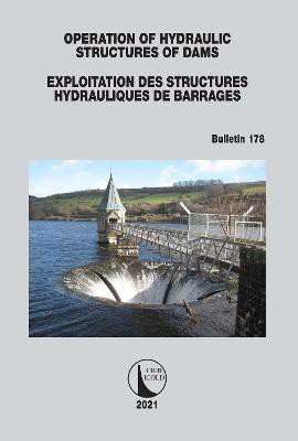 Operation of Hydraulic Structures of Dams / Exploitation des Structures Hydrauliques de Barrages(English, Electronic book text, unknown)