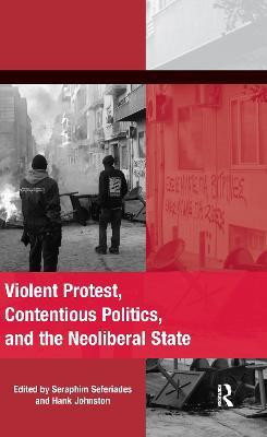Violent Protest, Contentious Politics, and the Neoliberal State(English, Paperback, Seferiades Seraphim)