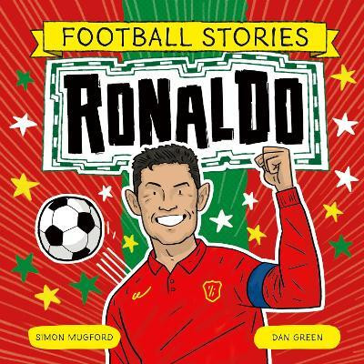 Football Stories: Ronaldo(English, Paperback, Mugford Simon)
