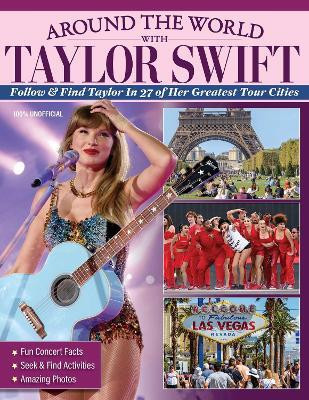 Around the World with Taylor Swift(English, Paperback, Moore Ava)