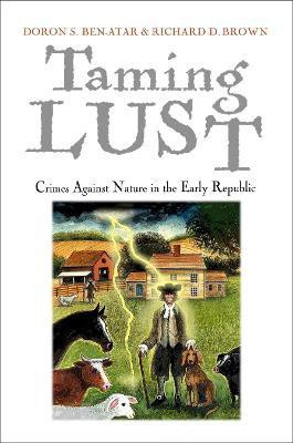 Taming Lust(English, Electronic book text, Ben-Atar Doron S.)