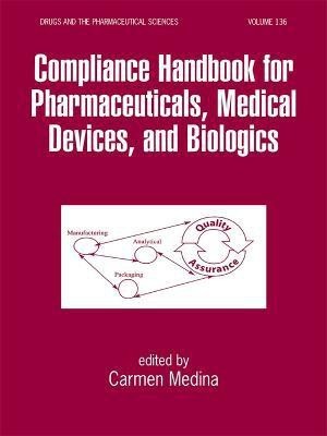 Compliance Handbook for Pharmaceuticals, Medical Devices, and Biologics  - Connecting with God in Times of Great Need(English, Hardcover, unknown)