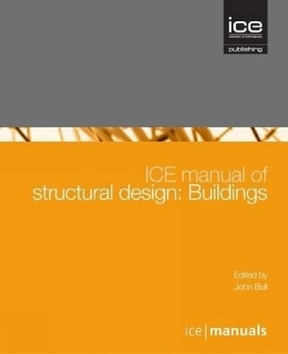 ICE Manual of Structural Design(English, Hardcover, Bull John)