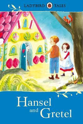 Ladybird Tales: Hansel and Gretel(English, Hardcover, Southgate Vera)