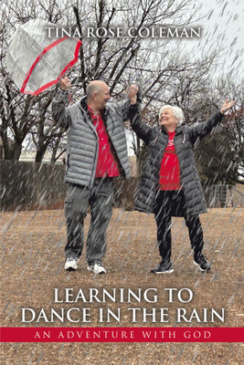 Learning to Dance in the Rain(English, Paperback, Coleman Tina Rose)