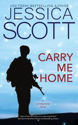 Carry Me Home(English, Paperback, Scott Jessica)