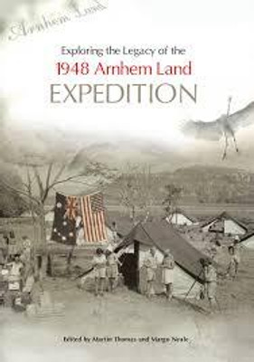 Exploring the Legacy of the 1948 Arnhem Land Expedition(English, Paperback, unknown)