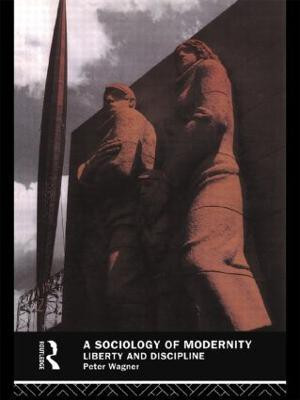 A Sociology of Modernity(English, Paperback, Wagner Peter)