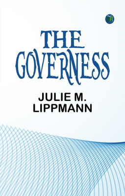 The Governess(Paperback, Julie M. Lippmann)