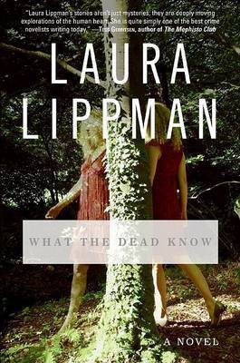 What the Dead Know(English, Hardcover, Lippman Laura)