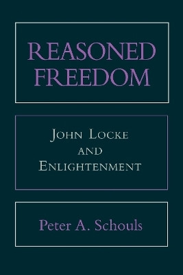 Reasoned Freedom(English, Paperback, Schouls Peter A.)