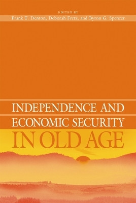 Independence and Economic Security in Old Age(English, Hardcover, Denton Frank)