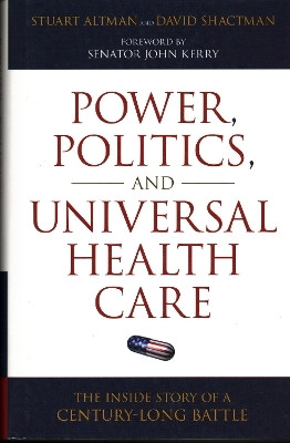 Power, Politics, and Universal Health Care(English, Hardcover, Altman Stuart)
