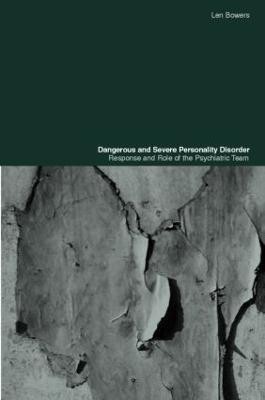 Dangerous and Severe Personality Disorder(English, Paperback, Bowers Len)