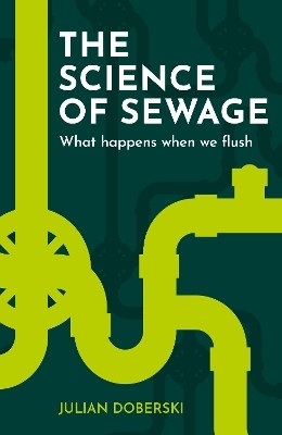The Science of Sewage(English, Paperback, Doberski Julian)