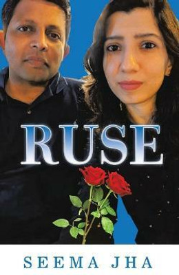 Ruse(English, Paperback, Jha Seema)
