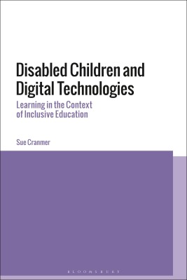 Disabled Children and Digital Technologies(English, Hardcover, Cranmer Sue Dr)