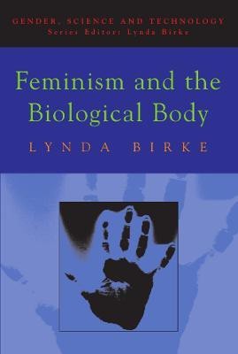 Feminism and the Biological Body(English, Paperback, Birke Lynda)