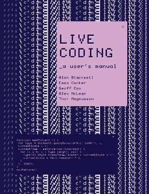 Live Coding(English, Paperback, Blackwell Alan F.)