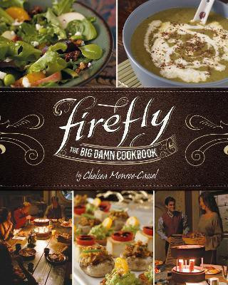 Firefly - The Big Damn Cookbook(English, Hardcover, Monroe-Cassel Chelsea)