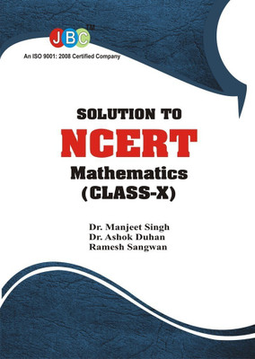 SOLUTION TO NCERT MATHEMATICS (CLASS X)(English, Paperback, Dr. Manjeet Singh, Dr. Ashok Duhan, Mr. Ramesh Sangwan)