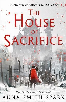 The House of Sacrifice(English, Paperback, Smith Spark Anna)