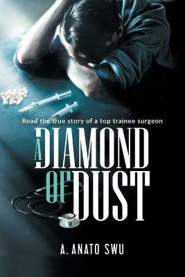 A Diamond of Dust(English, Paperback, Swu Anato)