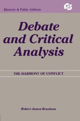 Debate and Critical Analysis(English, Paperback, Branham Robert James)
