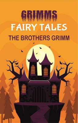 Grimms Fairy Tales(Paperback, The Brothers Grimm)