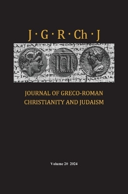 Journal of Greco-Roman Christianity and Judaism, Volume 20(English, Hardcover, unknown)