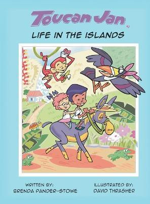 Toucan Jan Life in the Islands(English, Hardcover, Pander-Stowe Brenda M)