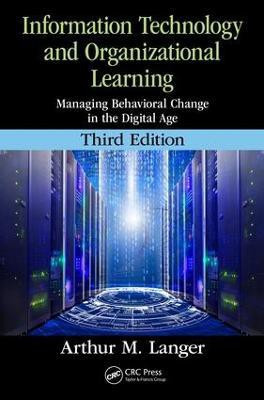 Information Technology and Organizational Learning(English, Paperback, Langer Arthur M.)