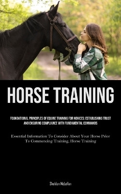 Horse Training(English, Paperback, McLellan Sheldon)