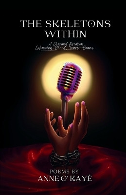 The Skeleton's Within(English, Paperback, Kaye Anne O')