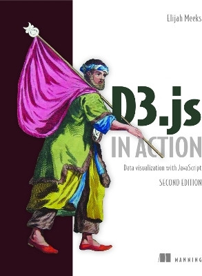 D3.js in Action, 2E(English, Paperback, Meeks Elijah)