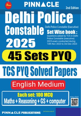 Delhi Police Constable 2025 TCS PYQ Solved Papers (45 Sets PYQ) 2nd edition English medium(Paperback, Pinnacle Publications)