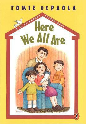 Here We All Are(English, Paperback, dePaola Tomie)