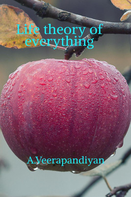 Life Theory of Everything(English, Paperback, A.veerapandiyan)