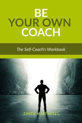 Be Your Own Coach(English, Paperback, Morphosis Inner)