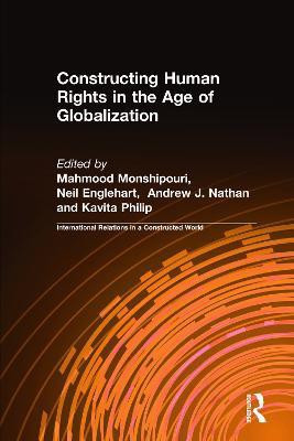 Constructing Human Rights in the Age of Globalization(English, Hardcover, Monshipouri Mahmood)