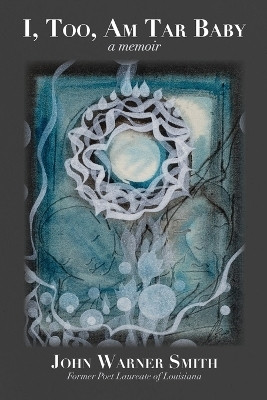 I, Too, Am Tar Baby(English, Paperback, Warner Smith John)