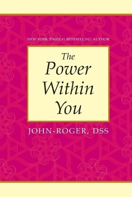The Power within You(English, Paperback, Roger John DSS)