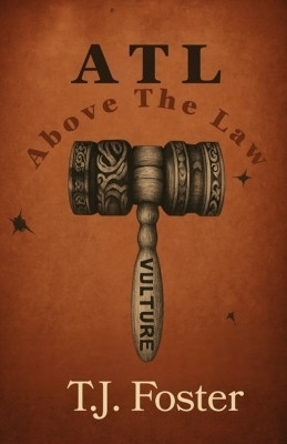 ATL Above The Law(English, Paperback, Foster T J)
