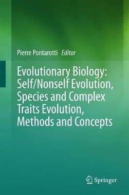 Evolutionary Biology: Self/Nonself Evolution, Species and Complex Traits Evolution, Methods and Concepts(English, Hardcover, unknown)