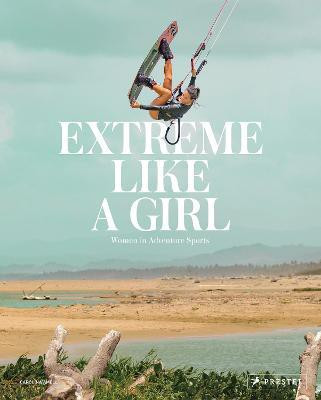 Extreme Like a Girl(English, Hardcover, Amell Carolina)