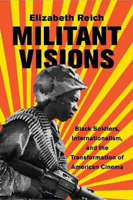 Militant Visions(English, Paperback, Reich Elizabeth)