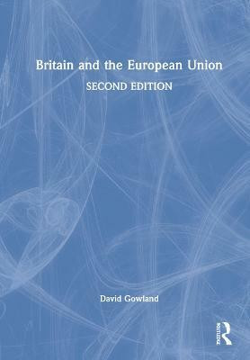 Britain and the European Union(English, Hardcover, Gowland David)
