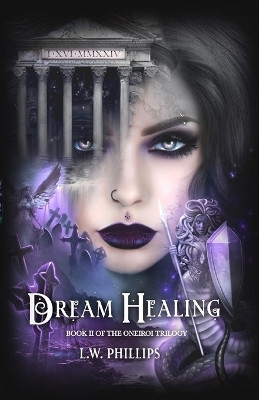 Dream Healing(English, Paperback, Phillips L W)