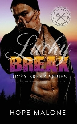 Lucky Break(English, Paperback, Malone Hope)